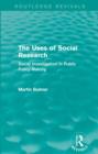 The Uses of Social Research (Routledge Revivals) : Social Investigation in Public Policy-Making - Book