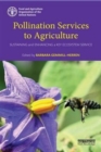 Pollination Services to Agriculture : Sustaining and enhancing a key ecosystem service - Book