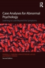 Case Analyses for Abnormal Psychology : Learning to Look Beyond the Symptoms - Book