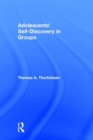Adolescents' Self-Discovery in Groups - Book