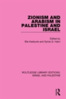 Zionism and Arabism in Palestine and Israel - Book