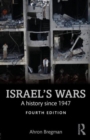 Israel's Wars : A History Since 1947 - Book