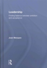 Leadership : Finding balance between ambition and acceptance - Book