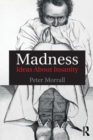 Madness : Ideas About Insanity - Book