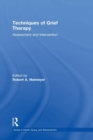 Techniques of Grief Therapy : Assessment and Intervention - Book
