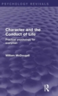 Character and the Conduct of Life : Practical Psychology for Everyman - Book