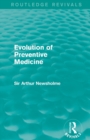 Evolution of Preventive Medicine (Routledge Revivals) - Book