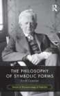 The Philosophy of Symbolic Forms, Volume 3 : Phenomenology of Cognition - Book