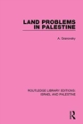 Land Problems in Palestine (RLE Israel and Palestine) - Book