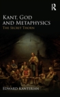 Kant, God and Metaphysics : The Secret Thorn - Book