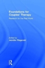 Foundations for Couples' Therapy : Research for the Real World - Book