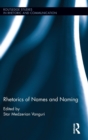 Rhetorics of Names and Naming - Book