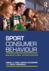 Sport Consumer Behaviour : Marketing Strategies - Book