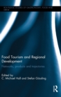Food Tourism and Regional Development : Networks, products and trajectories - Book