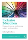 Inclusive Education : Perspectives on pedagogy, policy and practice - Book