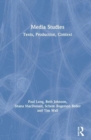 Media Studies : Texts, Production, Context - Book