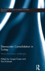 Democratic Consolidation in Turkey : Micro and macro challenges - Book