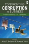 Confronting Corruption in Business : Trusted Leadership, Civic Engagement - Book