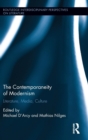The Contemporaneity of Modernism : Literature, Media, Culture - Book