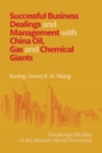 Successful Business Dealings and Management with China Oil, Gas and Chemical Giants - Book