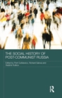 The Social History of Post-Communist Russia - Book
