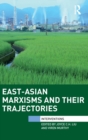 East-Asian Marxisms and Their Trajectories - Book