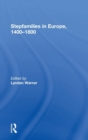 Stepfamilies in Europe, 1400-1800 - Book