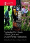 Routledge Handbook of Ecological and Environmental Restoration - Book