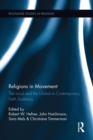 Religions in Movement : The Local and the Global in Contemporary Faith Traditions - Book