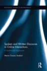 Spoken and Written Discourse in Online Interactions : A Multimodal Approach - Book