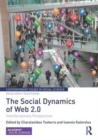 The Social Dynamics of Web 2.0 : Interdisciplinary Perspectives - Book