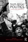North African Politics : Change and continuity - Book