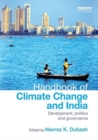 Handbook of Climate Change and India : Development, Politics and Governance - Book
