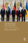 The Return of the Cold War : Ukraine, The West and Russia - Book