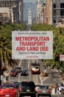 Metropolitan Transport and Land Use : Planning for Place and Plexus - Book