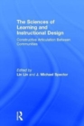 The Sciences of Learning and Instructional Design : Constructive Articulation Between Communities - Book