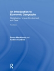 An Introduction to Economic Geography : Globalisation, Uneven Development and Place - Book