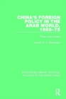 China's Foreign Policy in the Arab World, 1955-75 : Three case studies - Book