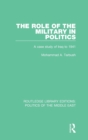 The Role of the Military in Politics : A Case Study of Iraq to 1941 - Book