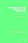 The Role of the Military in Politics : A Case Study of Iraq to 1941 - Book