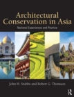 Architectural Conservation in Asia : National Experiences and Practice - Book