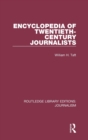 Encyclopaedia of Twentieth Century Journalists - Book
