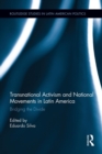 Transnational Activism and National Movements in Latin America : Bridging the Divide - Book