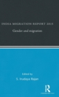India Migration Report 2015 : Gender and Migration - Book