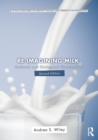 Re-imagining Milk : Cultural and Biological Perspectives - Book