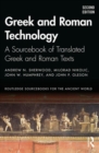 Greek and Roman Technology : A Sourcebook of Translated Greek and Roman Texts - Book