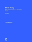 Media Today : Mass Communication in a Converging World - Book