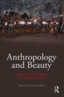 Anthropology and Beauty : From Aesthetics to Creativity - Book