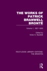 The Works of Patrick Branwell Bronte : Volume 1, 1827-1833 - Book