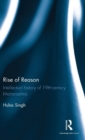 Rise of Reason : Intellectual history of 19th-century Maharashtra - Book